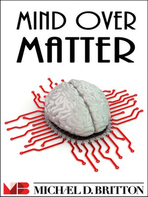 cover image of Mind Over Matter